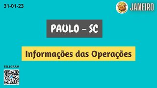 PAULO-SC Informações das Operações