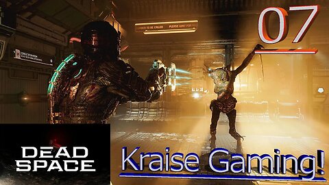 Part 7 - Monday Night Stomping! Live! - Dead Space Remake - By Kraise Gaming!