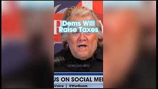 Steve Bannon: The Uniparty Will Vote To Raise Your Taxes - 5/6/24