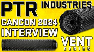 CANCON 2024 PTR Industries Vent Suppressors