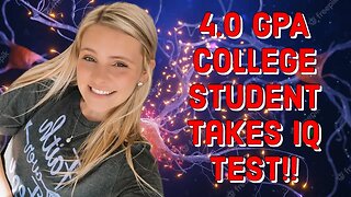 4.0 GPA College Student Takes IQ Test!!