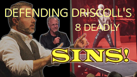 DEFENDING DRISCOLL'S 8 DEADLY SINS