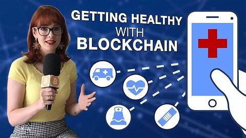 Getting Healthy with Blockchain