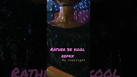 Rather Be Kool Remix - Subscribe For More #shorts #nocopyrightmusic #nocopyrightsong