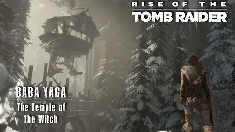 Rise of the Tomb Raider: Baba Yaga - Part 2 (with commentary) PS4