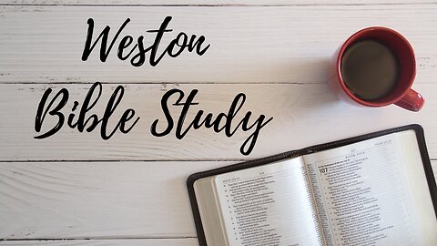 Weston Bible Study John 8