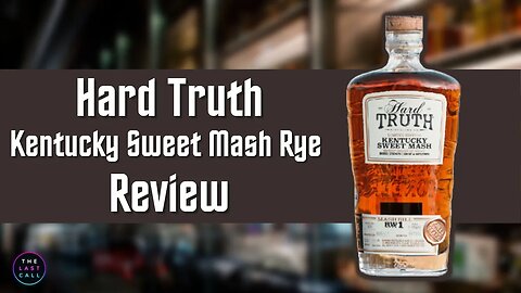 Hard Truth Kentucky Sweet Mash Rye RW-1 Review!