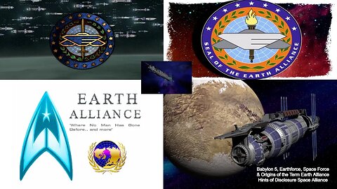 Babylon 5, Earthforce, Space Force, Origins of Earth Alliance Hints of Disclosure Space Alliance