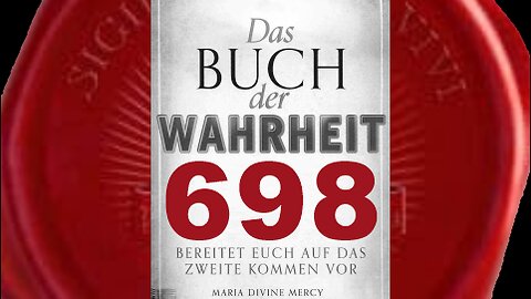 Bald beginnt die letzte Phase der Reinigung der Menschheit (Buch der Wahrheit Nr 698)