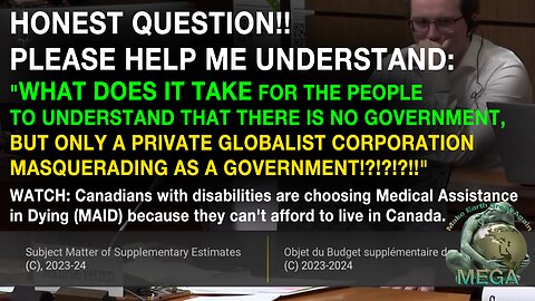 HONEST QUESTION!! PLEASE HELP ME UNDERSTAND: "WHAT DOES IT TAKE FOR THE PEOPLE TO UNDERSTAND THAT THERE IS NO GOVERNMENT, BUT ONLY A PRIVATE GLOBALIST CORPORATION MASQUERADING AS A GOVERNMENT!?!?!?!!"