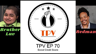 TPV EP 70 – Social Credit Score
