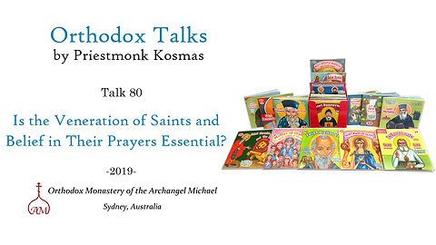 Talk 80: Is the Veneration of Saints and Belief in Their Prayers Essential?