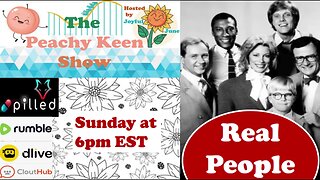 The Peachy Keen Show- Episode 66- Real People