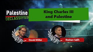 Episode 36: King Charles III and Zionism