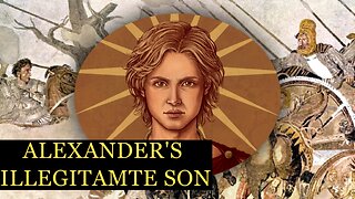 The Bastard Son of Alexander The Great: Heracles of Macedon
