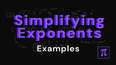 How to SIMPLIFY Exponents? - A lot of practice examples here!