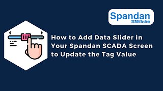 How to Add Data Slider in Your Spandan SCADA Screen to Update the Tag Value | IoT | IIoT | SCADA |