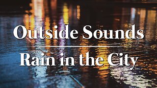 Rain in the City | 8hrs | Sounds to help relax, sleep, read, & study.