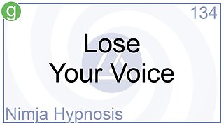 Lose Your Voice - Hypnosis