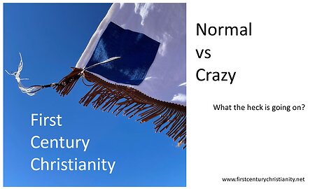 Normal versus Crazy