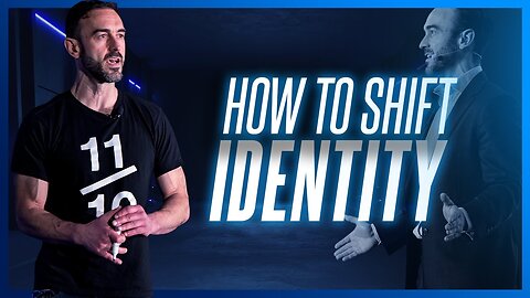 How To Shift Your Identity (5 Step Guide)