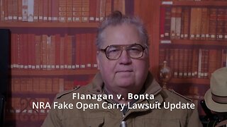 NRA Fake Open Carry Lawsuit Update - Flanagan v. Bonta 1-31-2023