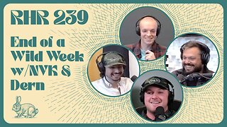 Rabbit Hole Recap #239: End of a Wild Week with NVK and Dern