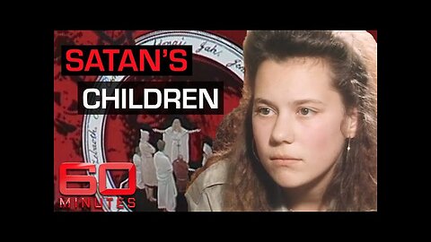 Satan's Children (60 Minutes) [1989]