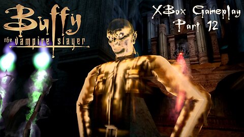 Buffy the Vampire Slayer (2002) XBox Gameplay Part 12