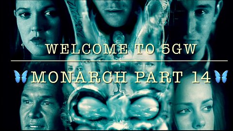 Welcome to 5GW - Monarch Part 14