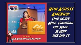 Anna Strasburg’s Run Across America: One More Mile on Empty, Finishing the Race, & Why She Did It