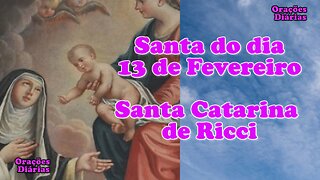 Santa do Dia 13 de Fevereiro, Santa Catarina de Ricci