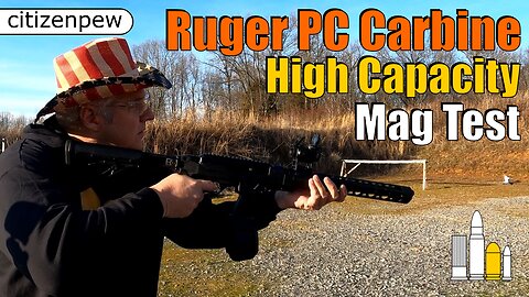 Ruger PC Carbine High Capacity Mag Test