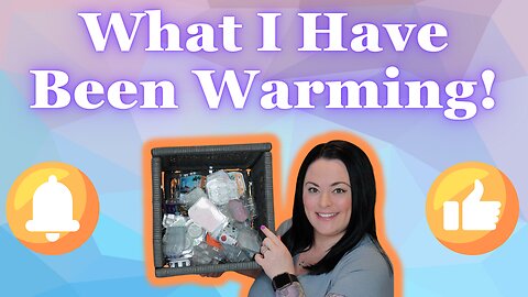 What I Have Been Warming!