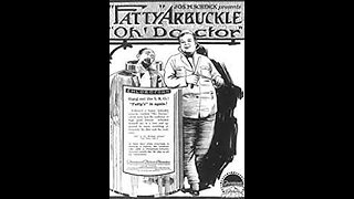 Oh Doctor! (1917 Film) -- Directed By Roscoe Arbuckle -- Full Movie