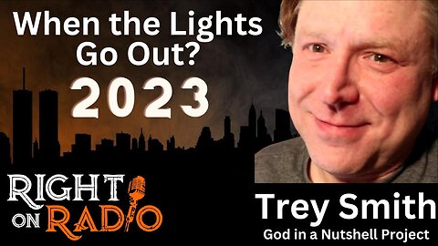 EP.406 Trey Smith, When the Lights Go Out? 2023