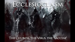 Ecclesioclasm - Lesson 67