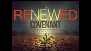 THE RENEWED COVENANT