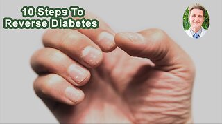 10 Steps To Reverse Diabetes