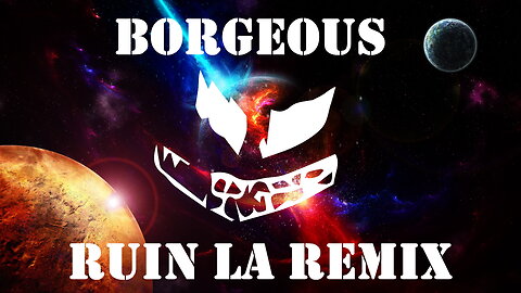 Borgeous Ruin LA FR0STY TRAP REMIX 2023