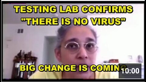 LAB CONFIRMATION OF THE LIE - THERE IS NO COVID19 - CHANGE IS COMING