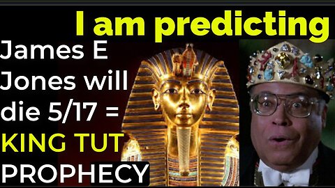 Prediction: James Earl Jones will die on May 17 = KING TUT PROPHECY