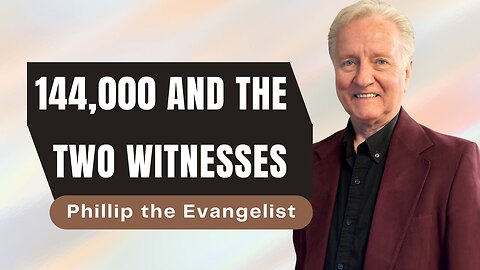 144,000 and the Two Witnesses