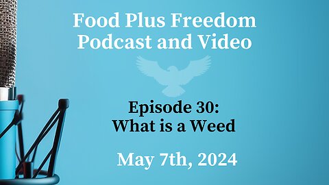 Podcast 30: What is a weed?