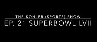 (Sports) Ep. 21- Super Bowl LVII