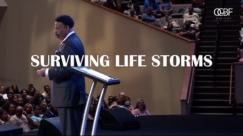 Dr. Tony Evans - OCBF - Surviving Life Storms - 05.05.2024