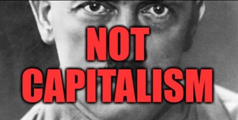 The Nazis Were Anti-Capitalist (Proof)