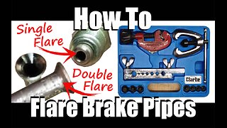 How To SINGLE Flare / DOUBLE Flare Brake Pipes - DIY Tool Guide Making Brake Pipes