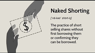 What is Naked Short Selling?