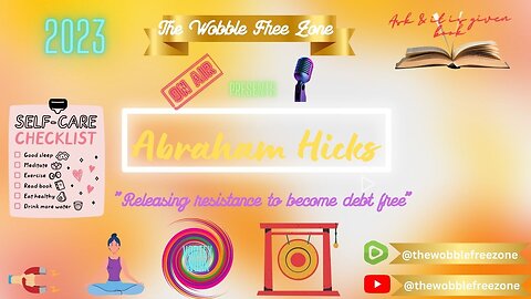 Abraham Hicks, Esther Hicks " Releasing resistance to become debt free" Ask & it is given book
